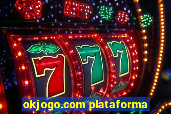 okjogo.com plataforma